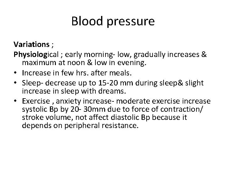 Blood pressure Variations ; Physiological ; early morning- low, gradually increases & maximum at