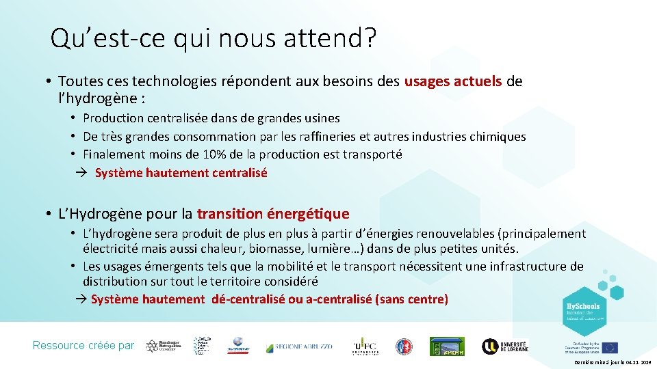 Qu’est-ce qui nous attend? • Toutes ces technologies répondent aux besoins des usages actuels