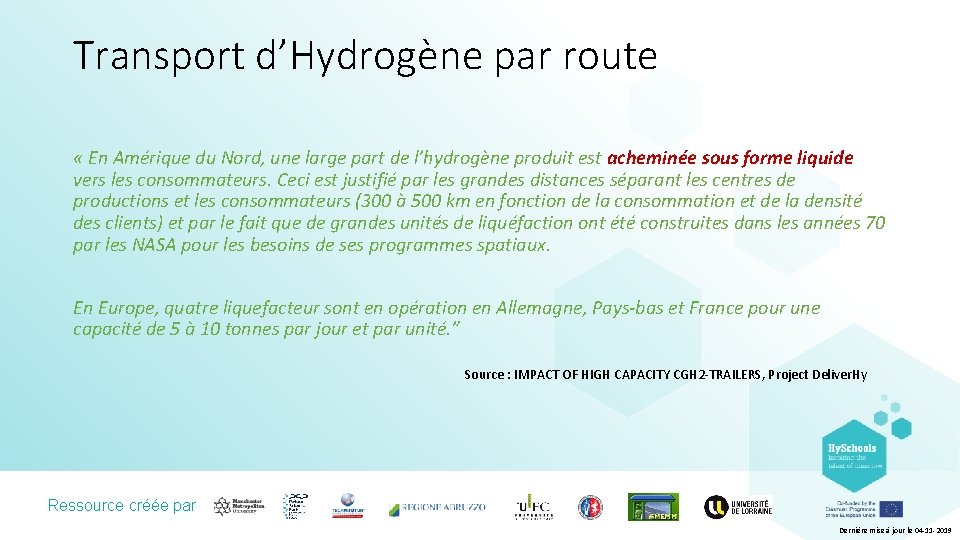 Transport d’Hydrogène par route « En Amérique du Nord, une large part de l’hydrogène