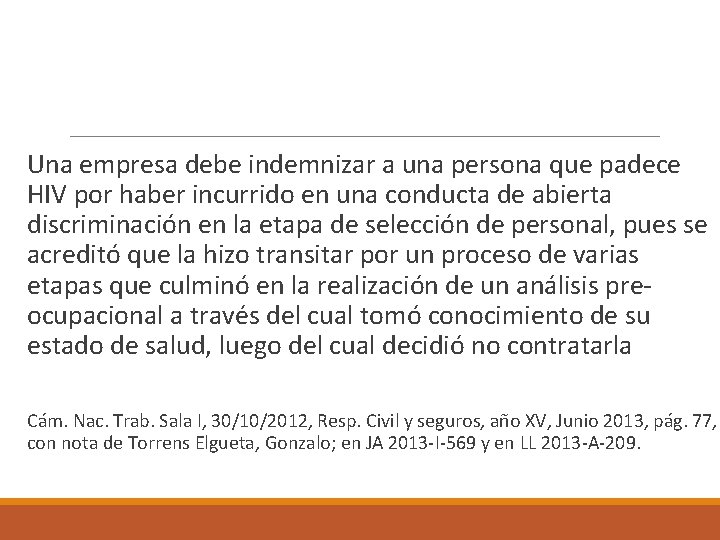  Una empresa debe indemnizar a una persona que padece HIV por haber incurrido