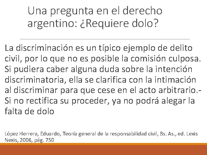 Una pregunta en el derecho argentino: ¿Requiere dolo? La discriminación es un típico ejemplo