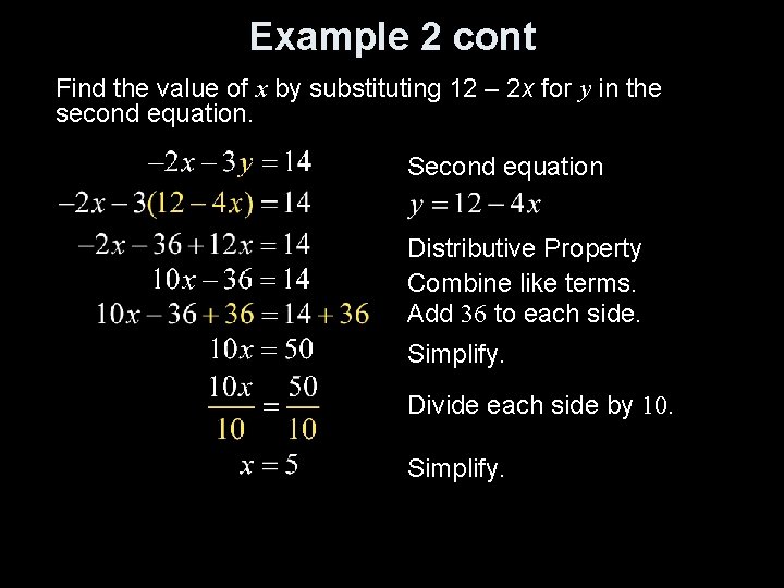Example 2 cont Find the value of x by substituting 12 – 2 x