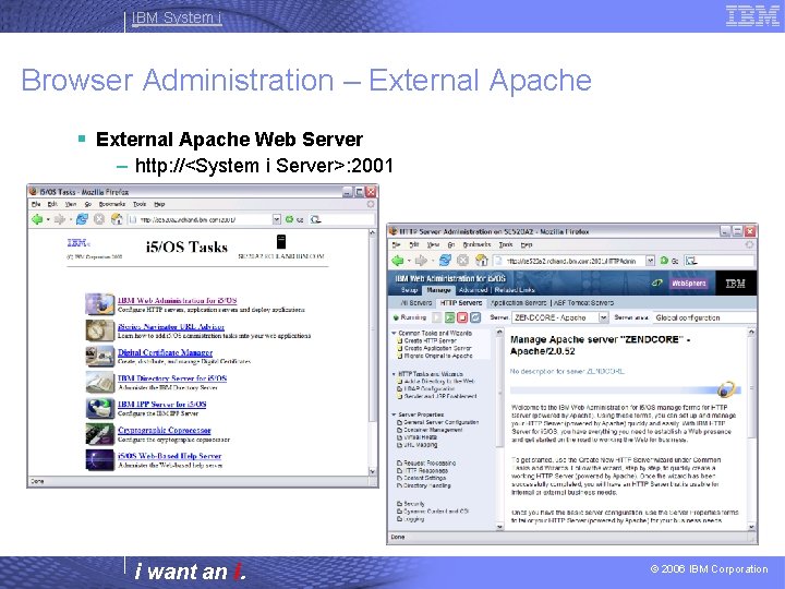 IBM System i Browser Administration – External Apache § External Apache Web Server –