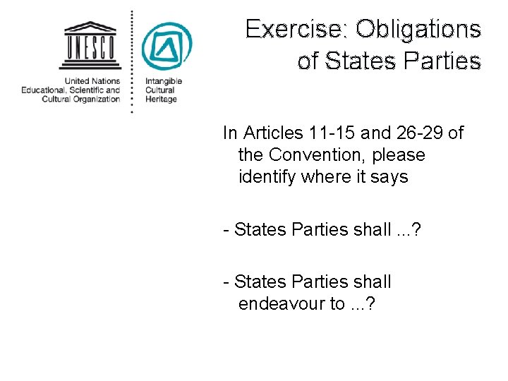 Exercise: Obligations of States Parties In Articles 11 -15 and 26 -29 of the