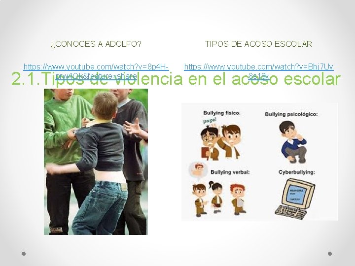 ¿CONOCES A ADOLFO? https: //www. youtube. com/watch? v=8 p 4 Hprw 4 Ok&feature=share TIPOS