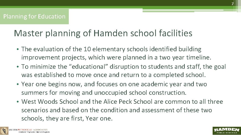 7 Transition Planning for Education Master planning of Hamden school facilities • The evaluation