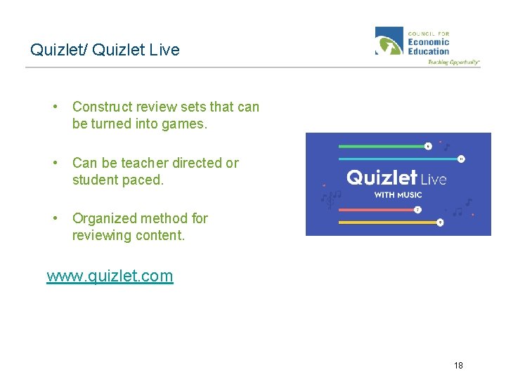 Quizlet/ Quizlet Live • Construct review sets that can be turned into games. •