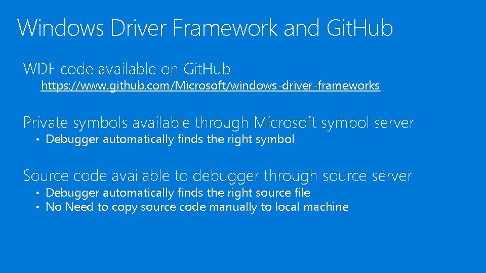 Windows Driver Framework and Git. Hub WDF code available on Git. Hub https: //www. Windows Driver Framework and Git. Hub WDF code available on Git. Hub https: //www.
