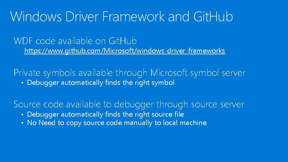 Windows Driver Framework and Git. Hub WDF code available on Git. Hub https: //www.