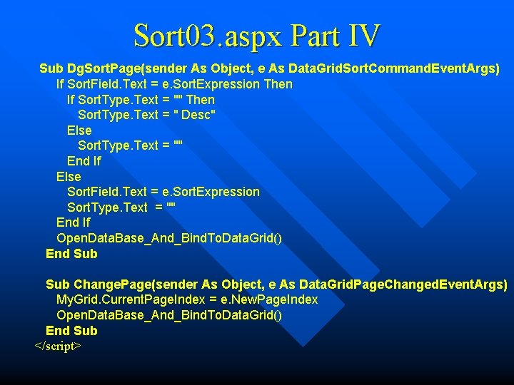 Sort 03. aspx Part IV Sub Dg. Sort. Page(sender As Object, e As Data.