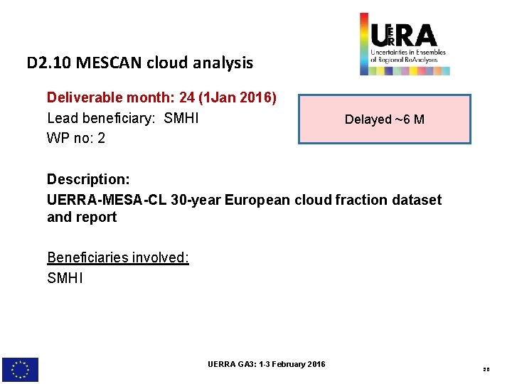 D 2. 10 MESCAN cloud analysis Deliverable month: 24 (1 Jan 2016) Lead beneficiary: