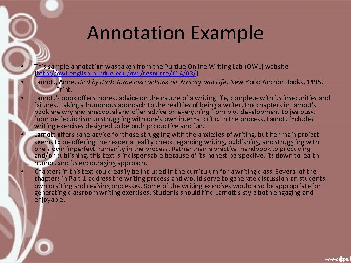 Annotation Example • • • This sample annotation was taken from the Purdue Online