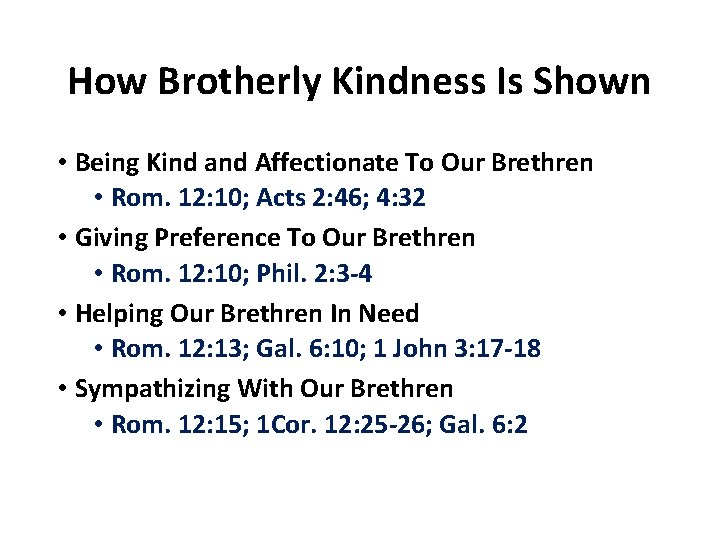How Brotherly Kindness Is Shown • Being Kind and Affectionate To Our Brethren •