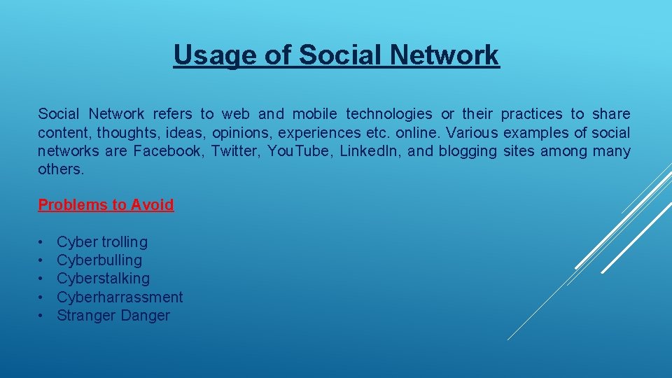 Usage of Social Network refers to web and mobile technologies or their practices to