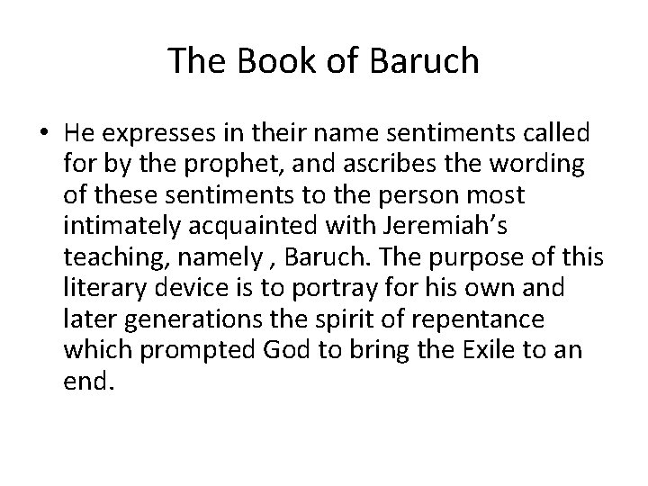 The Book of Baruch • He expresses in their name sentiments called for by
