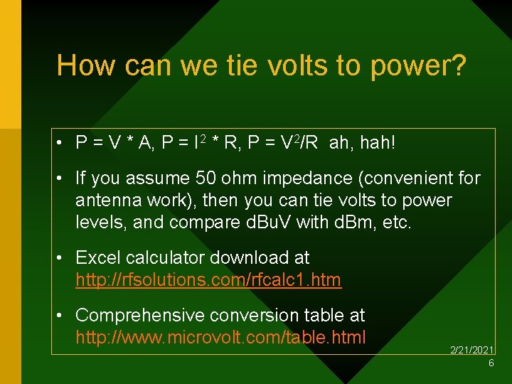 How can we tie volts to power? • P = V * A, P