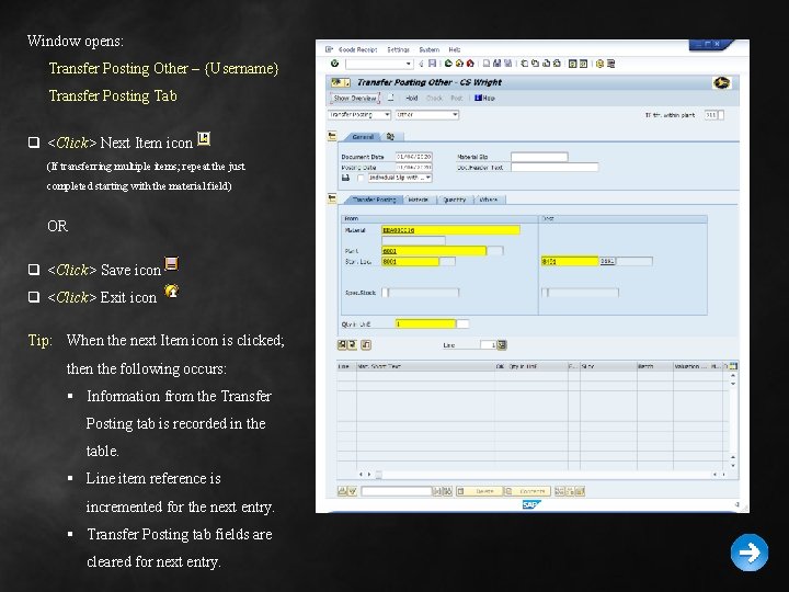 Window opens: Transfer Posting Other – {Username} Transfer Posting Tab q <Click> Next Item