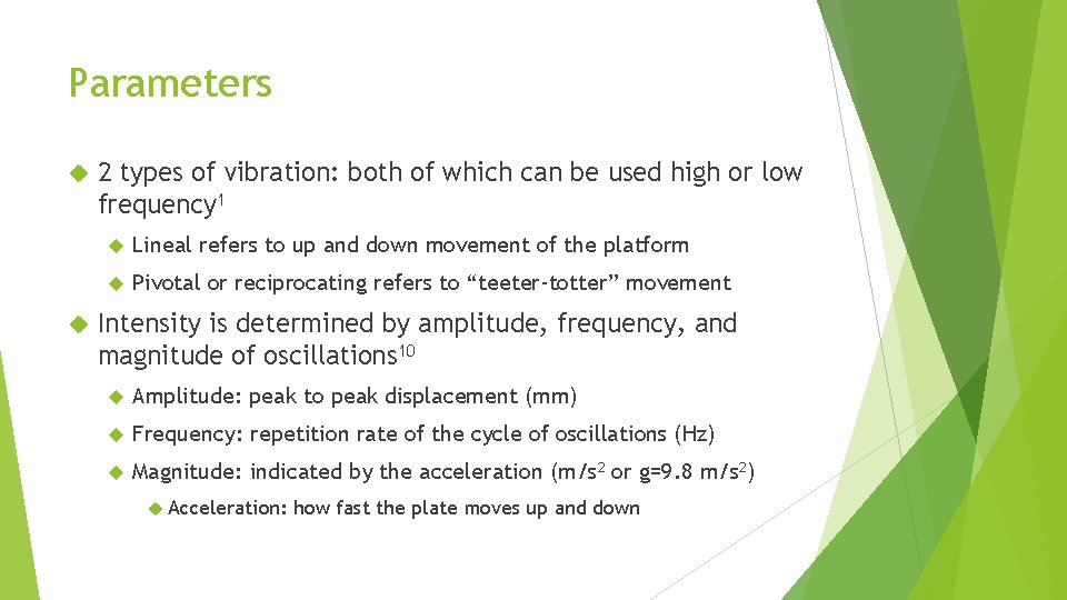 Parameters 2 types of vibration: both of which can be used high or low