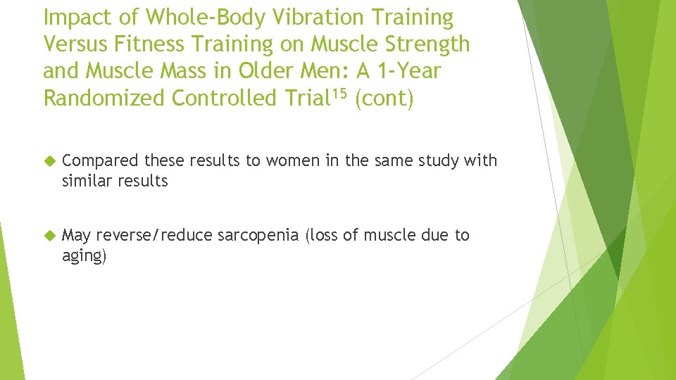 Impact of Whole-Body Vibration Training Versus Fitness Training on Muscle Strength and Muscle Mass