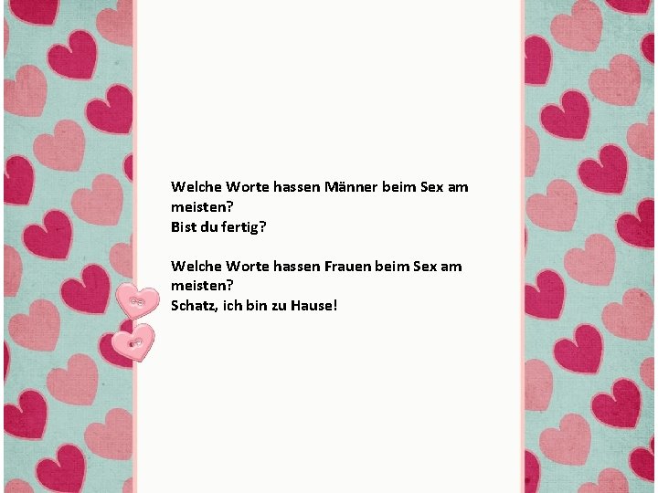 Welche Worte hassen Männer beim Sex am meisten? Bist du fertig? Welche Worte hassen