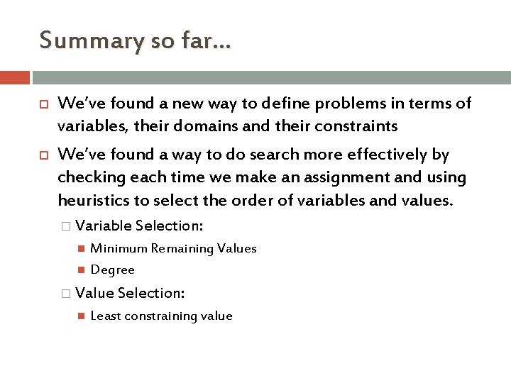 Summary so far… We’ve found a new way to define problems in terms of Summary so far… We’ve found a new way to define problems in terms of