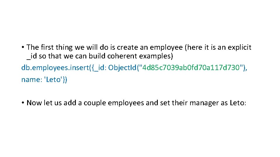  • The first thing we will do is create an employee (here it