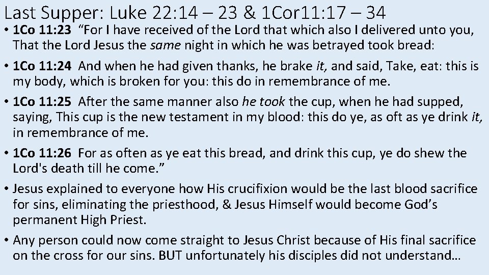 Last Supper: Luke 22: 14 – 23 & 1 Cor 11: 17 – 34