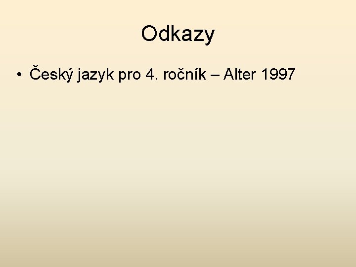 Odkazy • Český jazyk pro 4. ročník – Alter 1997 