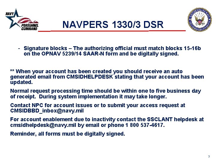 NAVPERS 1330/3 DSR - Signature blocks – The authorizing official must match blocks 15