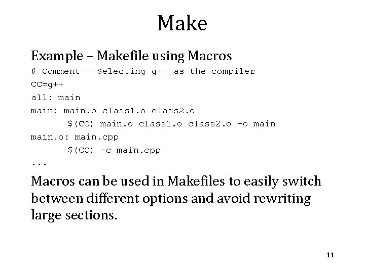 Make Example – Makefile using Macros # Comment – Selecting g++ as the compiler