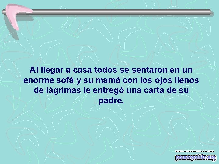 Al llegar a casa todos se sentaron en un enorme sofá y su mamá