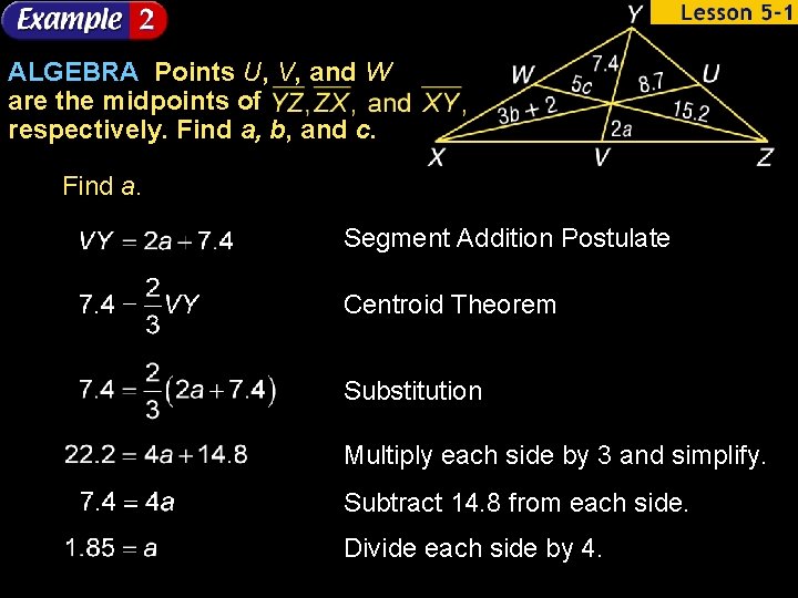ALGEBRA Points U, V, and W are the midpoints of respectively. Find a, b,