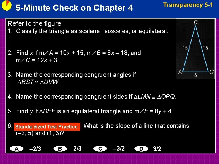 Transparency 5 -1 5 -Minute Check on Chapter 4 Refer to the figure. 1.