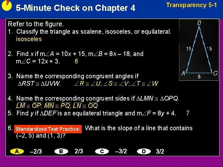 Transparency 5 -1 5 -Minute Check on Chapter 4 Refer to the figure. 1.