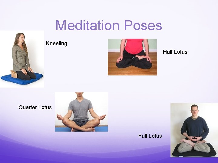 Meditation Poses Kneeling Half Lotus Quarter Lotus Full Lotus 
