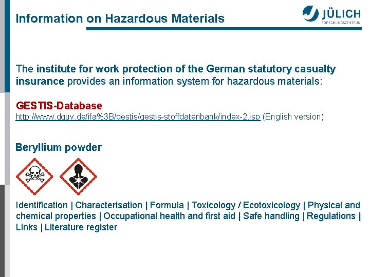 Information on Hazardous Materials The institute for work protection of the German statutory casualty