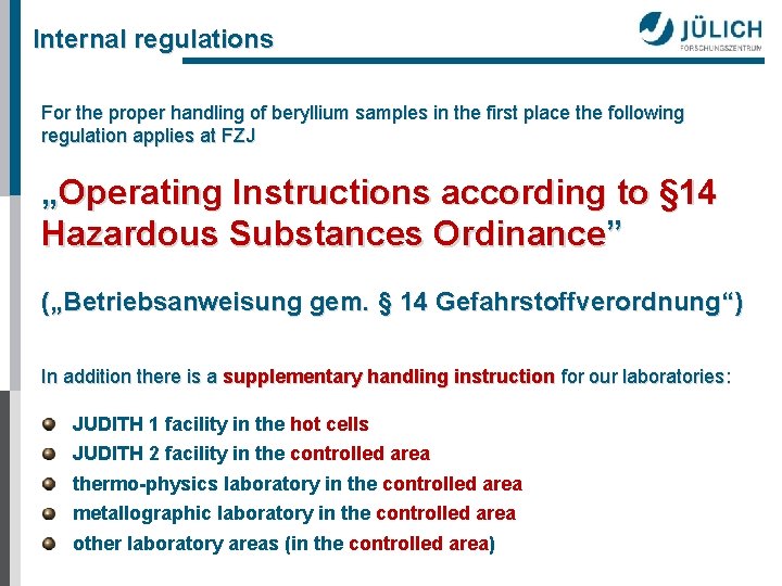 Internal regulations For the proper handling of beryllium samples in the first place the