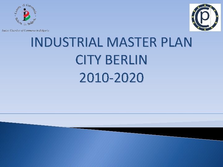 INDUSTRIAL MASTER PLAN CITY BERLIN 2010 -2020 