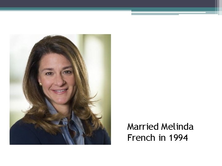 Melinda French Married Melinda French in 1994 