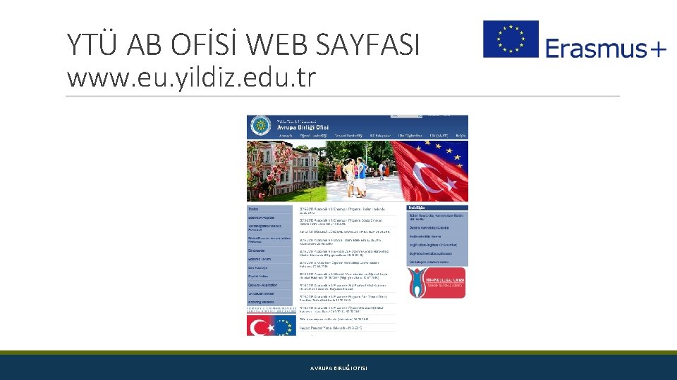YTÜ AB OFİSİ WEB SAYFASI www. eu. yildiz. edu. tr AVRUPA BIRLIĞI OFISI 