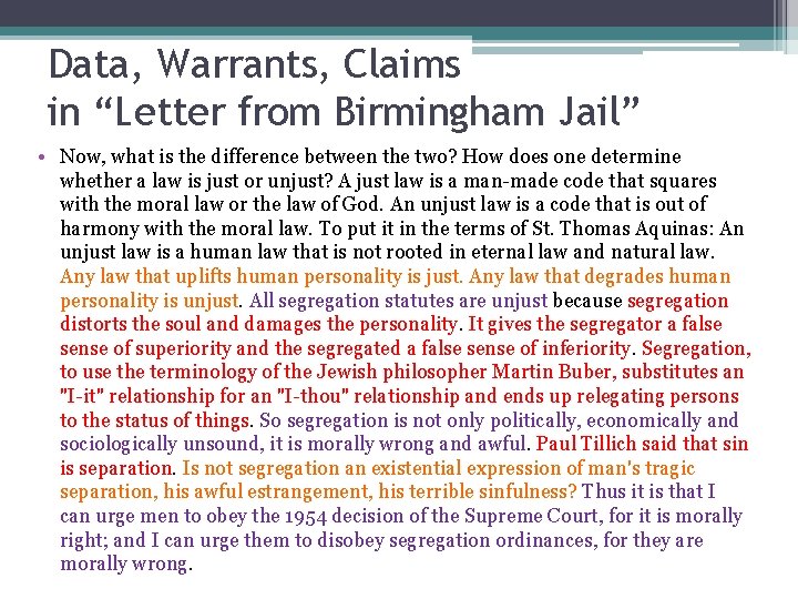 Data, Warrants, Claims in “Letter from Birmingham Jail” • Now, what is the difference
