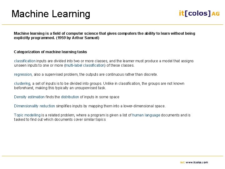 Machine Learning Machine learning is a field of computer science that gives computers the