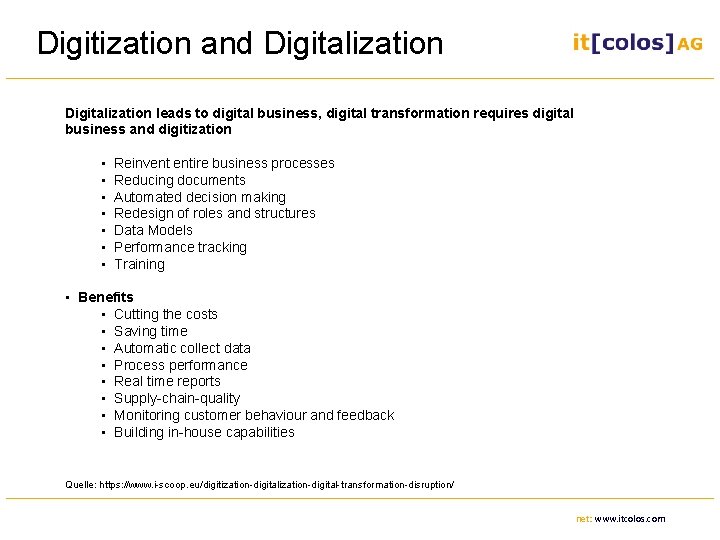 Digitization and Digitalization leads to digital business, digital transformation requires digital business and digitization