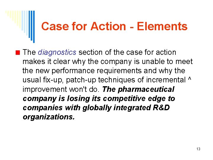 Case for Action - Elements The diagnostics section of the case for action makes