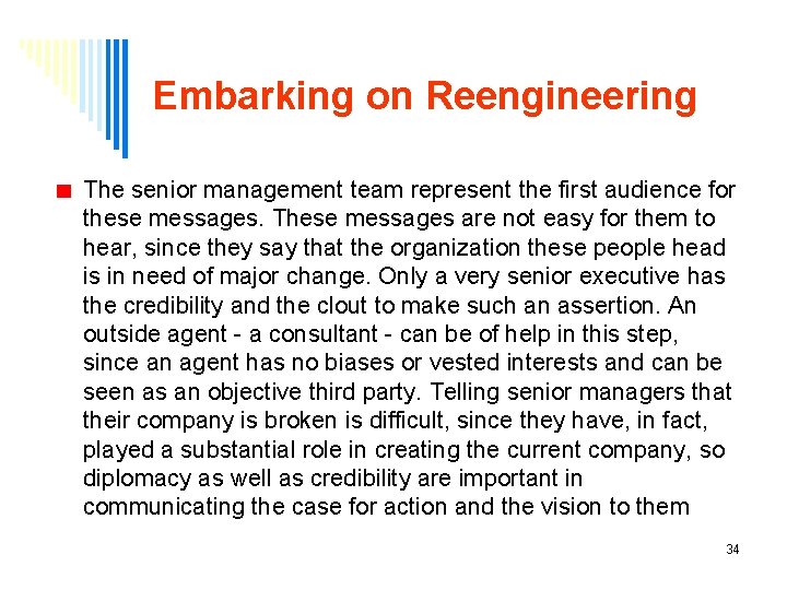 Embarking on Reengineering The senior management team represent the first audience for these messages.