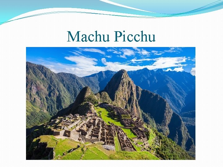 Machu Picchu 