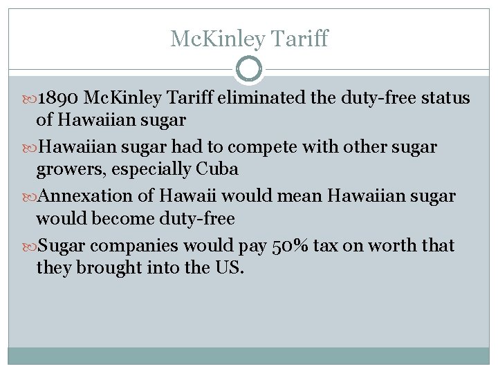 Sugar in Hawaii MODERN HAWAIIAN HISTORY Overview Background