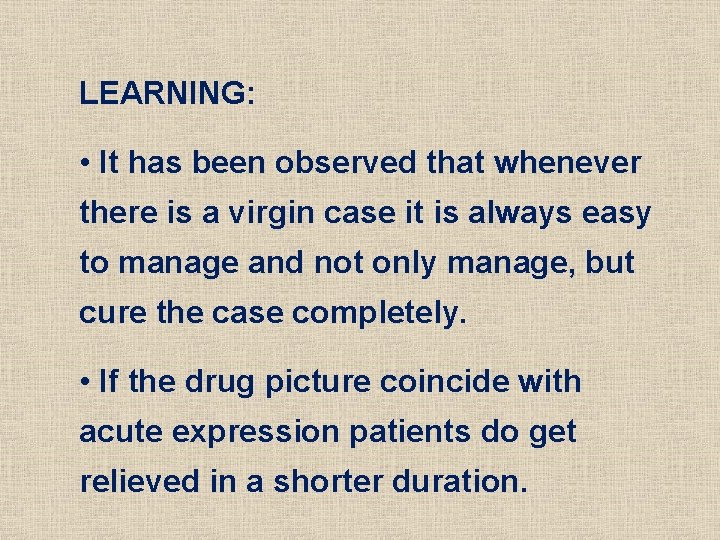 LEARNING: • It has been observed that whenever there is a virgin case it