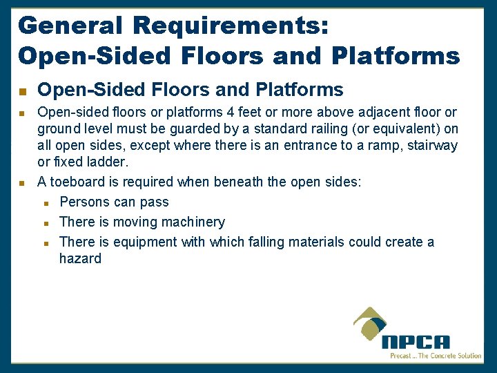 General Requirements: Open-Sided Floors and Platforms n n n Open-Sided Floors and Platforms Open-sided