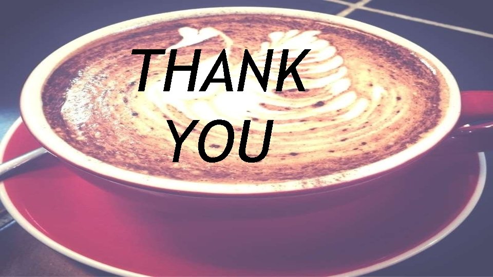 THANK YOU 